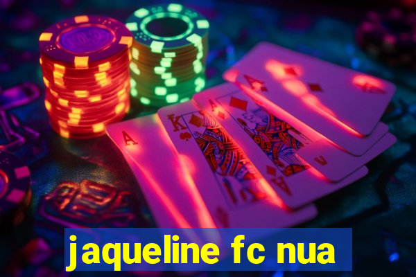 jaqueline fc nua